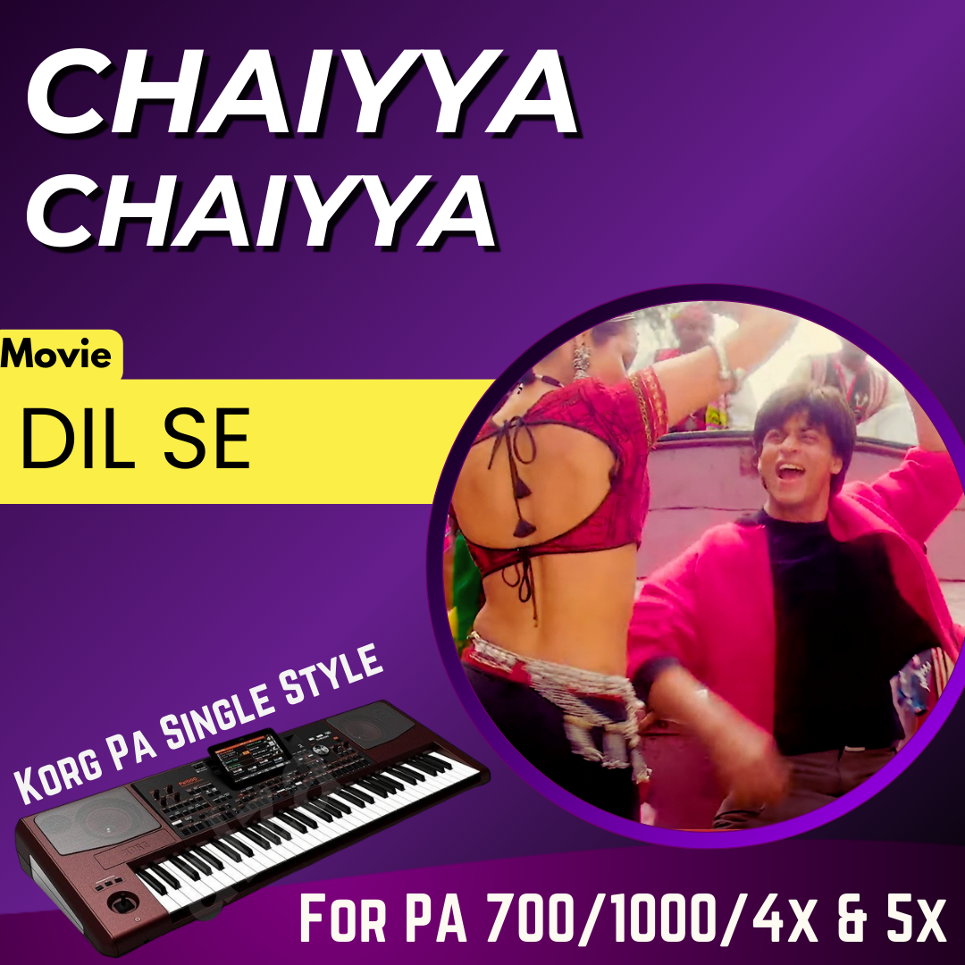 Chaiyya Chaiyya Styles for Korg PA